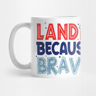 Land of the Free Because of the Brave Glitter Memorial Day Gift For Men Women Mug